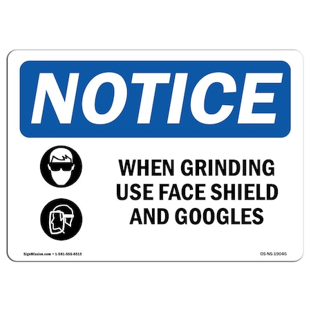 OSHA Notice Sign, When Grinding Use Face Shield With Symbol, 5in X 3.5in Decal, 10PK